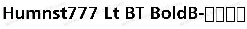 Humnst777 Lt BT BoldB字体转换